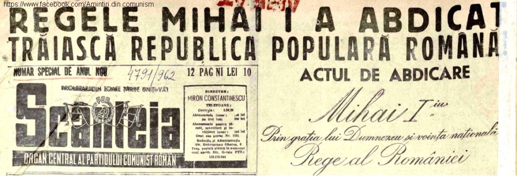 Oficiosul PCR anunță abdicarea Regelui Mihai I. Sursa: Facebook/Amintiri din comunism